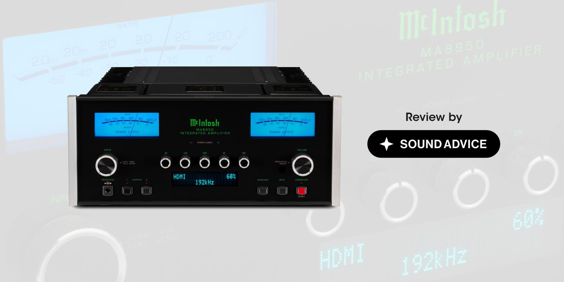 Sound Advice reviews the McIntosh MA8950 Integrated Amplifier